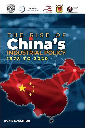 The Rise of China's Industrial Policy, 1978 to 2020 cover