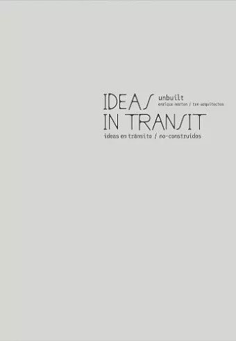 Enrique Norten / TEN Arquitectos: Ideas in Transit cover