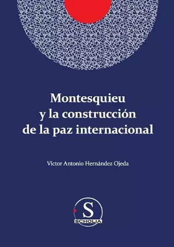 Montesquieu y la construcción de la paz internacional cover