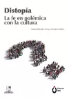 Distopía. La fe en polémica con la cultura cover