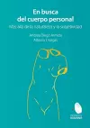 En busca del cuerpo personal. Más allá de la naturaleza y la subjetividad cover