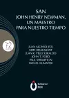 San John Henry Newman, un maestro para nuestro tiempo cover