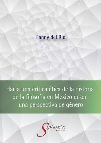 Hacia una crítica ética de la historia de la filosofía en México desde una perspectiva de género cover