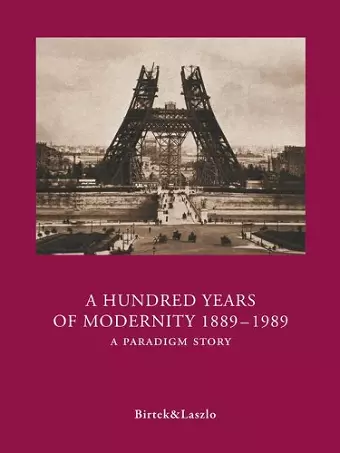 A Hundred Years of Modernity 1889-1989 cover