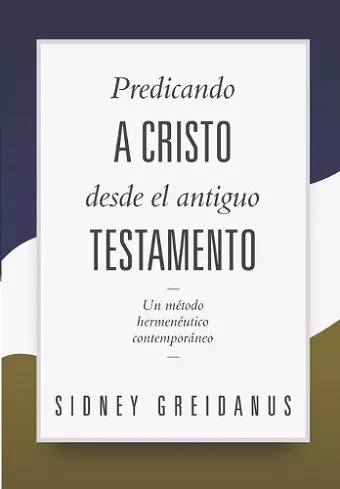 Predicando a Cristo desde el Antiguo Testamento cover