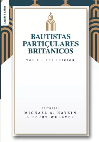 Los Bautistas Particulares Britanicos - Vol. 1 cover