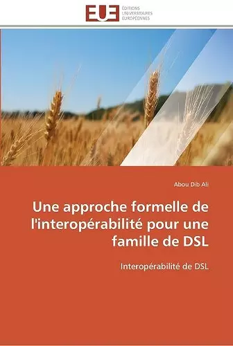 Une approche formelle de l'interopérabilité pour une famille de dsl cover