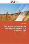 Une approche formelle de l'interopérabilité pour une famille de dsl cover