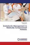 Endodontic Management in Medically Compromised Patients cover