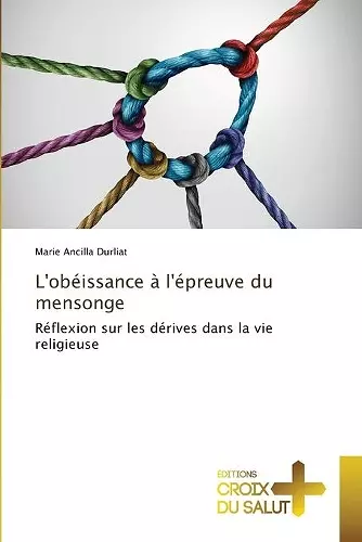 L'obéissance à l'épreuve du mensonge cover