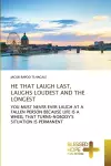 He That Laugh Last, Laughs Loudest and the Longest cover