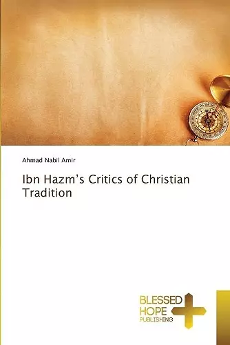 Ibn Hazm's Critics of Christian Tradition cover