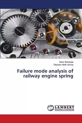 Failure mode analysis of railway engine spring cover