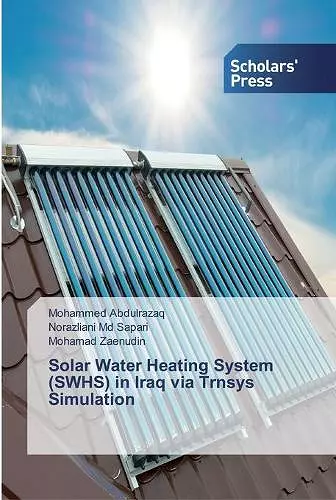 Solar Water Heating System (SWHS) in Iraq via Trnsys Simulation cover