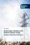 Sustainable, Resilient and Greener Electric Grids cover