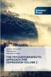 The Psychotherapeutic Approach for Depression Volume 2 cover