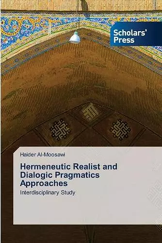 Hermeneutic Realist and Dialogic Pragmatics Approaches cover