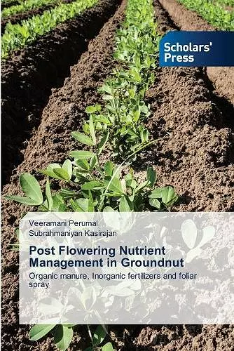 Post Flowering Nutrient Management in Groundnut cover