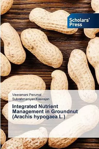 Integrated Nutrient Management in Groundnut (Arachis hypogaea L.) cover