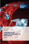 Handbook of Nanotechnology in Dentistry cover