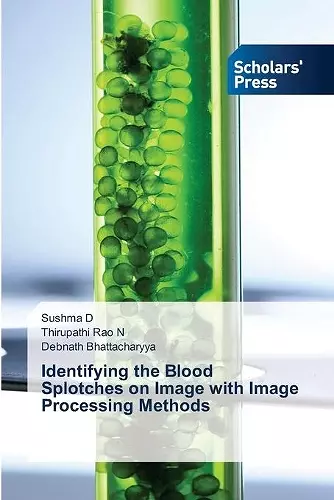 Identifying the Blood Splotches on Image with Image Processing Methods cover