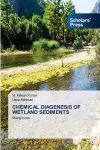 Chemical Diagenesis of Wetland Sediments cover