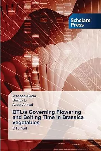 QTL/s Governing Flowering and Bolting Time in Brassica vegetables cover