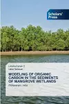 Modeling of Organic Carbon in the Sediments of Mangrove Wetlands cover