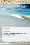 Beach Quality of Chennai City, Southeast India cover