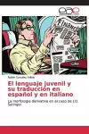 El lenguaje juvenil y su traducción en español y en italiano cover