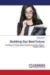 Building Our Best Future cover