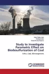 Study to Investigate Parametric Effect on Biodesulfurization of Coal cover