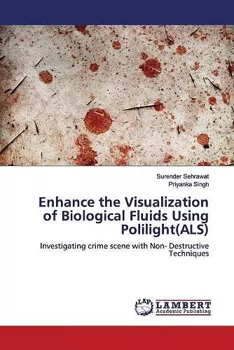 Enhance the Visualization of Biological Fluids Using Polilight(ALS) cover