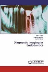 Diagnostic Imaging In Endodontics cover