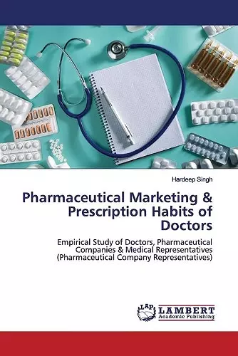 Pharmaceutical Marketing & Prescription Habits of Doctors cover
