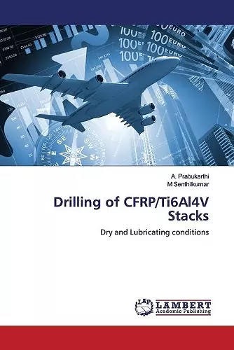 Drilling of CFRP/Ti6Al4V Stacks cover