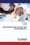 Nanotechnology and its role in Periodontics cover