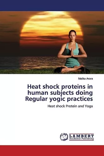 Heat shock proteins in human subjects doing Regular yogic practices cover