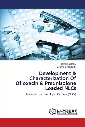 Development & Characterization Of Ofloxacin & Prednisolone Loaded NLCs cover