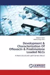 Development & Characterization Of Ofloxacin & Prednisolone Loaded NLCs cover