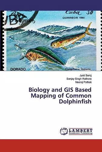 Biology and GIS Based Mapping of Common Dolphinfish cover