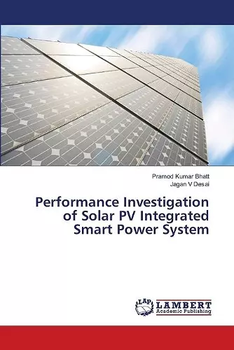 Performance Investigation of Solar PV Integrated Smart Power System cover