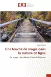 Une touche de magie dans la culture en ligne cover