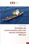 Stratégies de communication pour des services climatiques efficaces cover