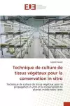 Technique de culture de tissus végétaux pour la conservation in vitro cover