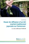 Essai de diffusion d'un Art martial traditionnel japonais au Cameroun cover