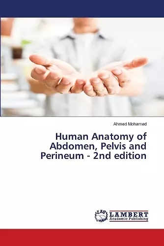 Human Anatomy of Abdomen, Pelvis and Perineum - 2nd edition cover