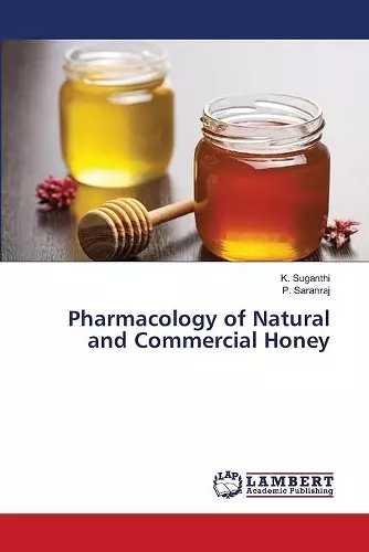 Pharmacology of Natural and Commercial Honey cover