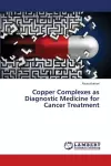 Copper Complexes as Diagnostic Medicine for Cancer Treatment cover