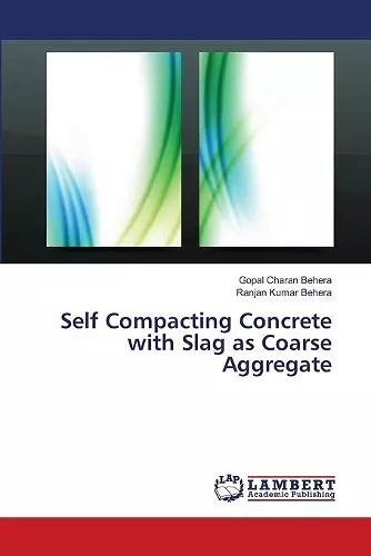 Self Compacting Concrete with Slag as Coarse Aggregate cover